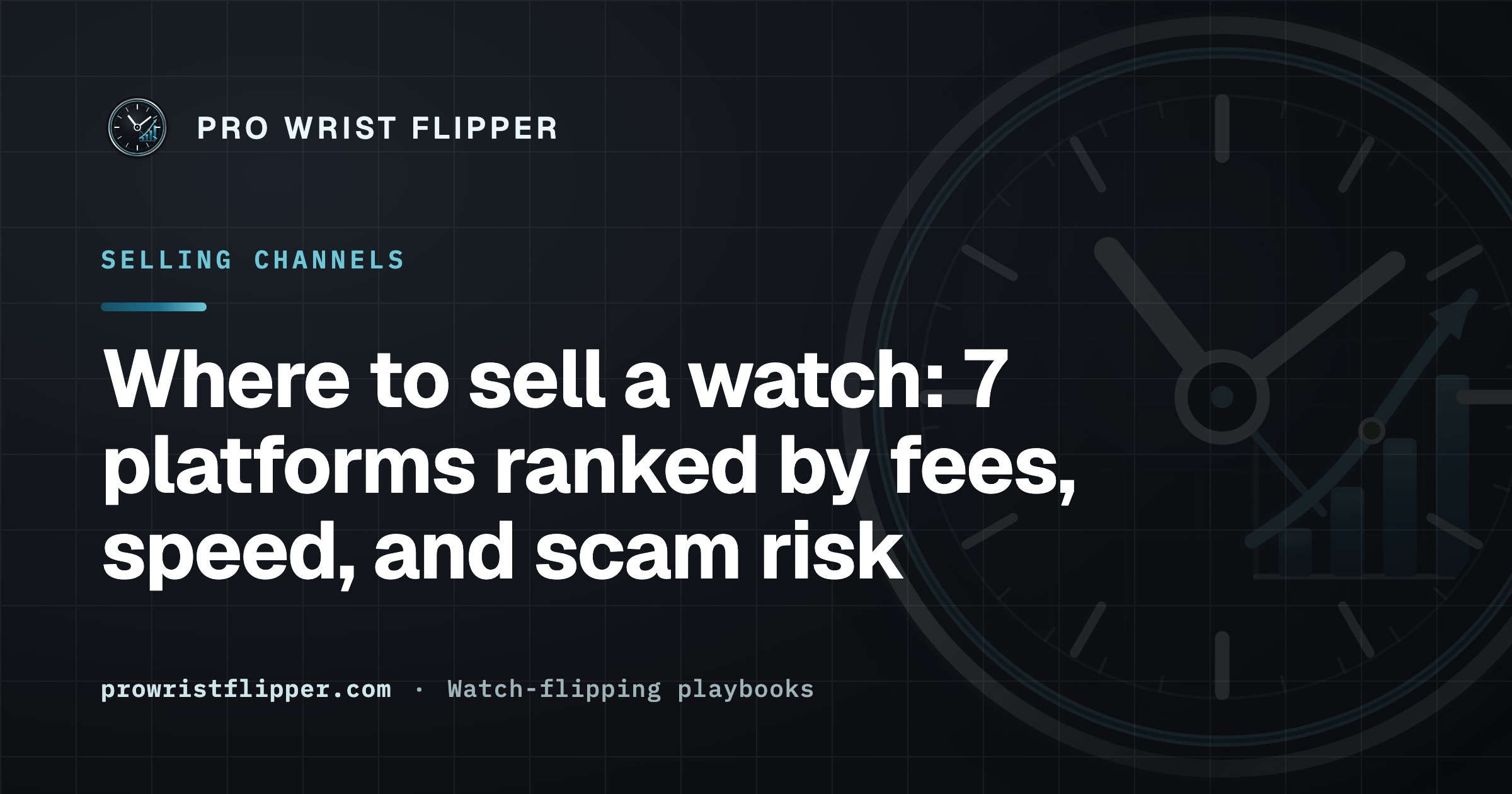 Where to sell a watch: 7 platforms ranked by fees, speed, and scam risk